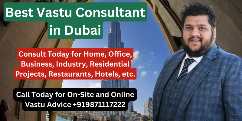 Vastu Consultant in Dubai, Vastu for Home, Vastu for Office, Vastu for Business, Vastu for Flats, Vastu for Apartments, Vastu for Business